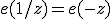 e(1/z) = e(-z)